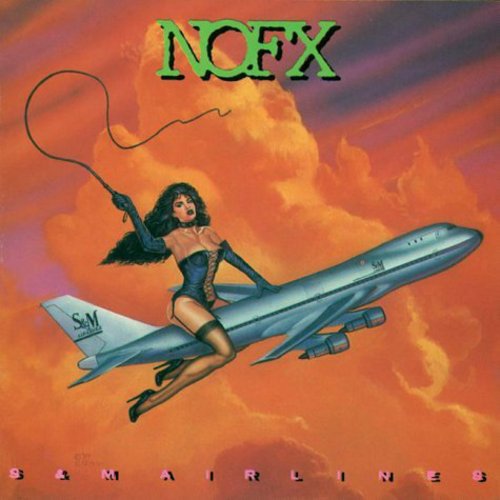 the album cover for NOFX - S and M Airlines