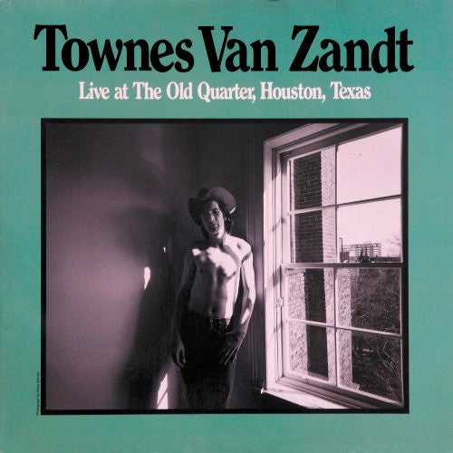 the album cover for Townes Van Zandt - Live At The Old Quarter, Houston, Texas