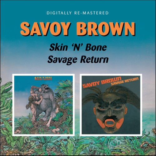 the album cover for Savoy Brown - Skin'n'bone/Savage Return [Import]