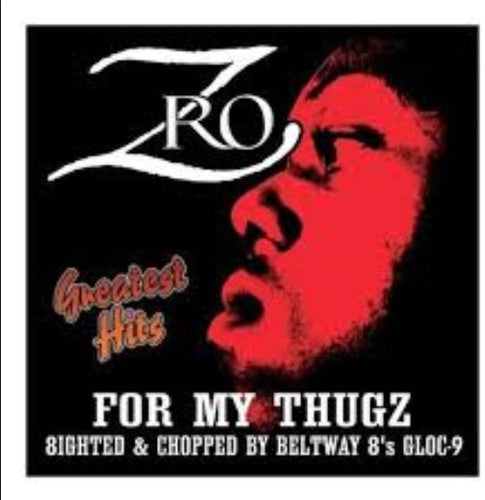 the album cover for Z-RO - Greatest Hits
