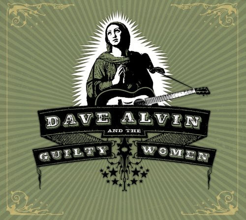 the album cover for Dave Alvin & The Guilty Women - Dave Alvin and The Guilty Women