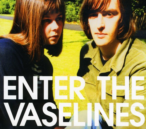the album cover for Vaselines - Enter The Vaselines [Digipak] [Deluxe Edition]