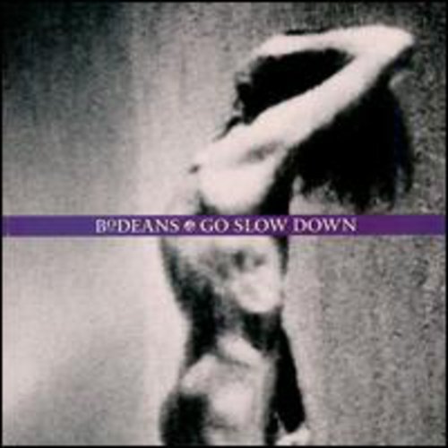 the album cover for BoDeans - Go Slow Down