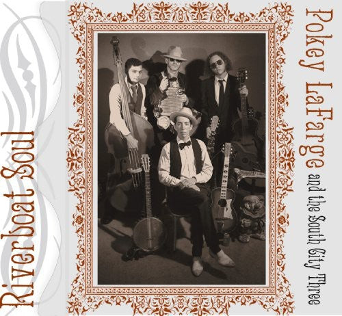 the album cover for Pokey Lafarge & The South City Three - Riverboat Soul