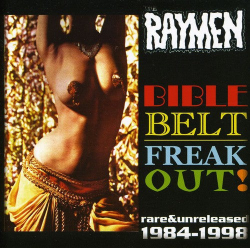the album cover for Raymen - Bible Belt Freak Out