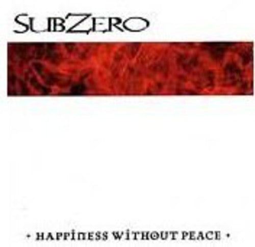 the album cover for Subzero - Happiness Without Peace