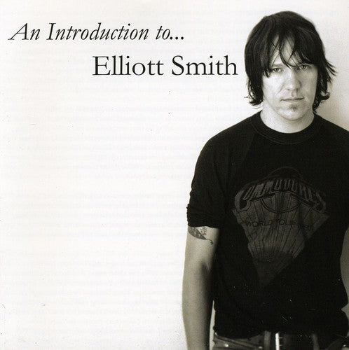 the album cover for Elliott Smith - An Introduction To Elliott Smith