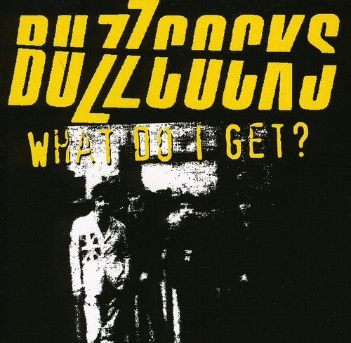 the album cover for Buzzcocks - What Do I Get [Import]