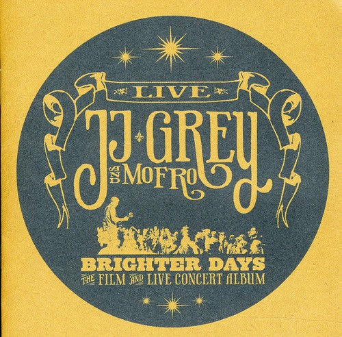 the album cover for JJ Grey & Mofro - Brighter Days
