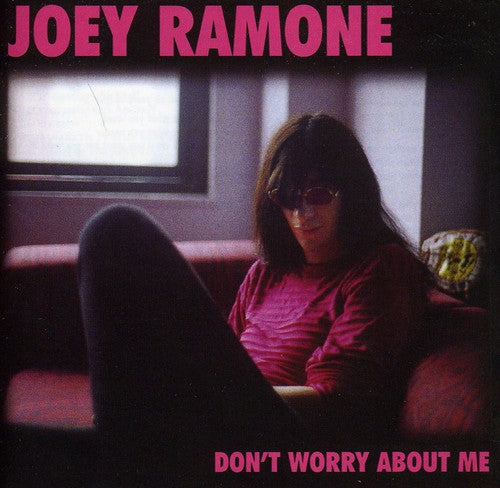the album cover for Joey Ramone - Don't Worry About M [Import]