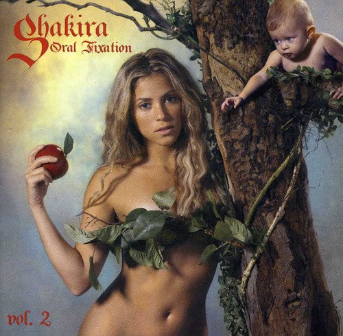 the album cover for Shakira - Oral Fixation, Vol. 2