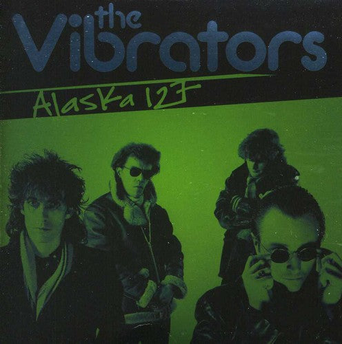 the album cover for Vibrators - Alaska 127
