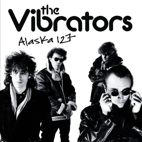 the album cover for The Vibrators - Alaska 127