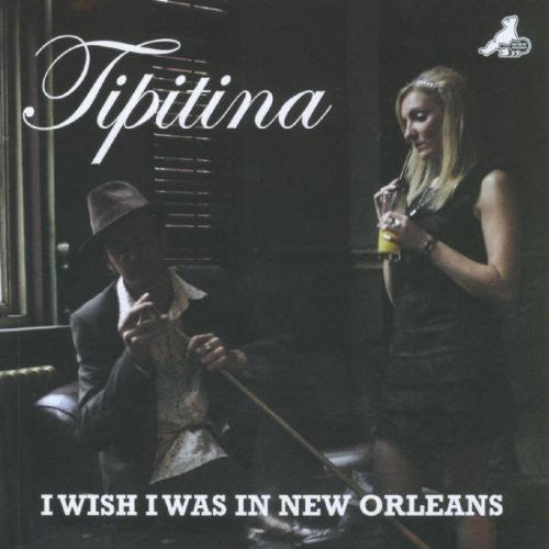 the album cover for Tipitina - I Wish I Was in New Orleans