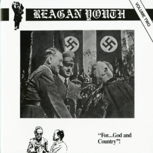 the album cover for Reagan Youth - Volume 2