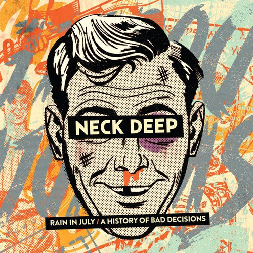 the album cover for Neck Deep - Rain In July / A History Of Bad Decisions [Vinyl]