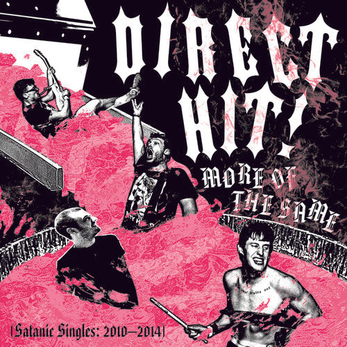 the album cover for Direct Hit! - More Of The Same (Satanic Singles: 2010-2014) [LP]