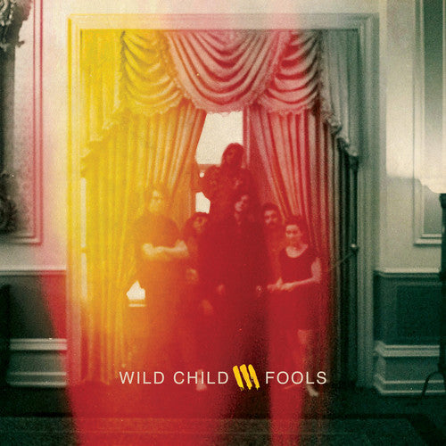 the album cover for Wild Child - Fools