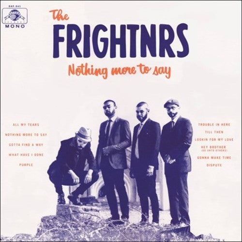 the album cover for The Frightnrs - Nothing More To Say [LP]