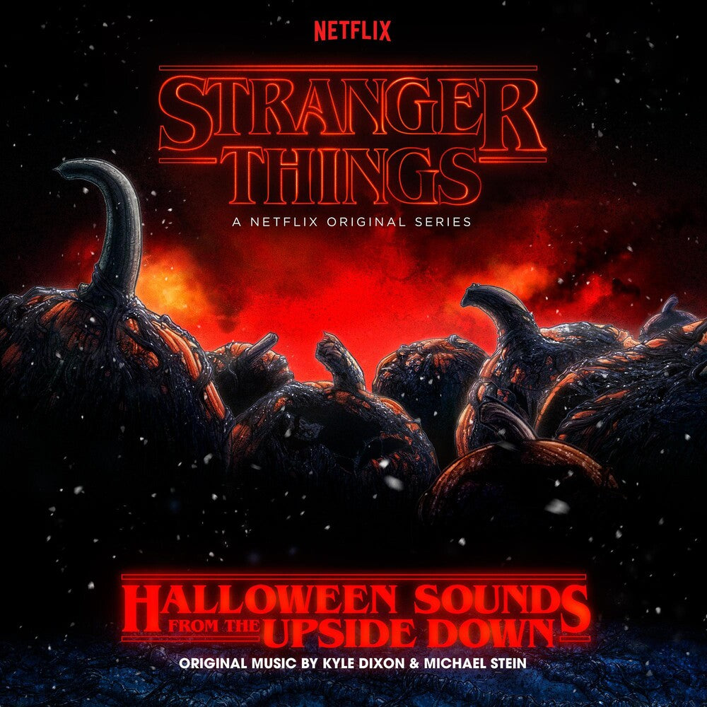 the album cover for Kyle Dixon & Michael Stein - Stranger Things: Halloween Sounds From The Upside Down [Limited Edition Pumpkin Orange LP]