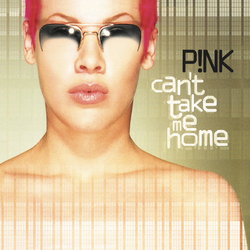 the album cover for P!NK - Can't Take Me Home [LP]