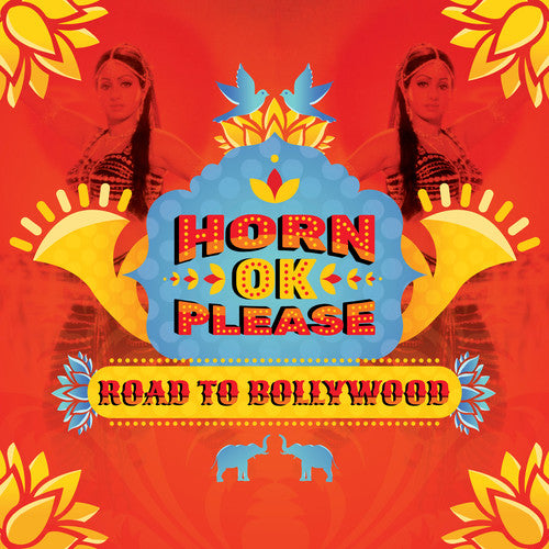 the album cover for Horn Ok Please Road To Bollywood / Various - Horn Ok Please: The Road To Bollywood [LP]