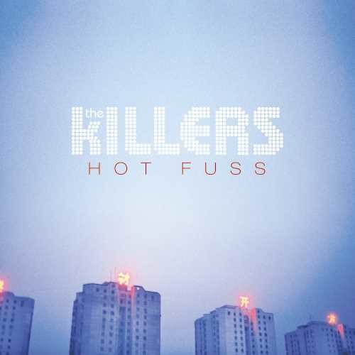 the album cover for The Killers - Hot Fuss [180g LP]