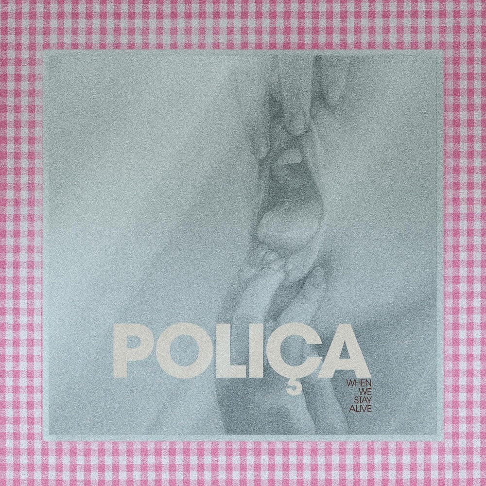 the album cover for Polica - When We Stay Alive [Limited Edition Crystal Clear LP]