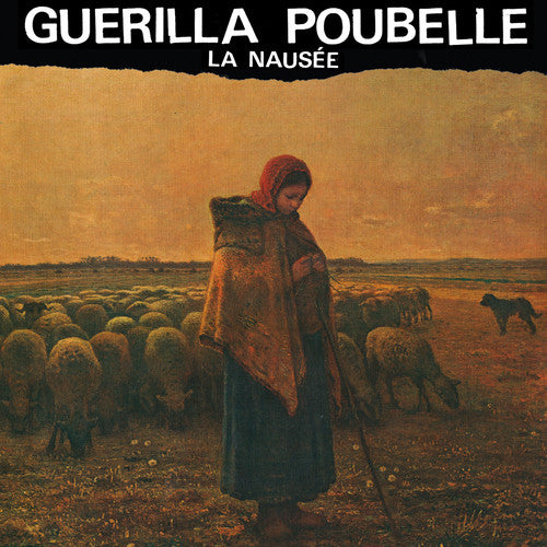 the album cover for Guerilla Poubelle - The Nausee
