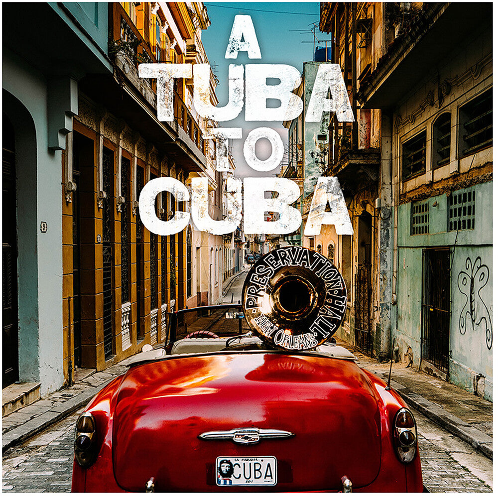the album cover for Preservation Hall Jazz Band - A Tuba to Cuba [Original Soundtrack LP]