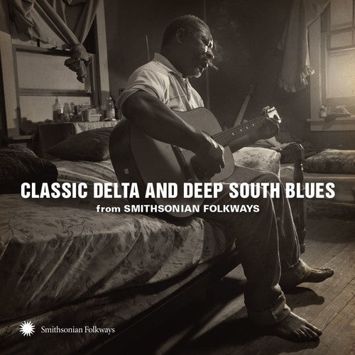 the album cover for Classic Delta And Deep South Blues From / Various - Classic Delta and Deep South Blues from
