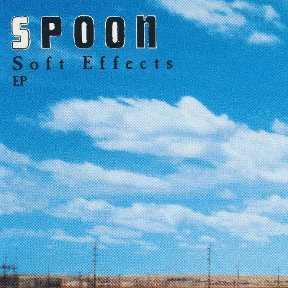 the album cover for Spoon - Soft Effects EP [Vinyl]