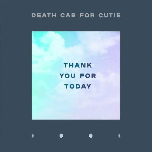 the album cover for Death Cab for Cutie - Thank You For Today [LP]