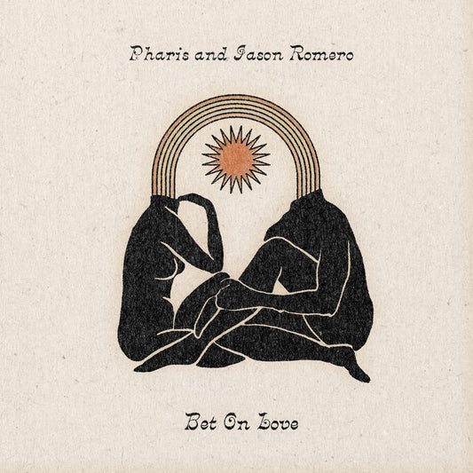 the album cover for Jason Romero / Pharis - Bet On Love