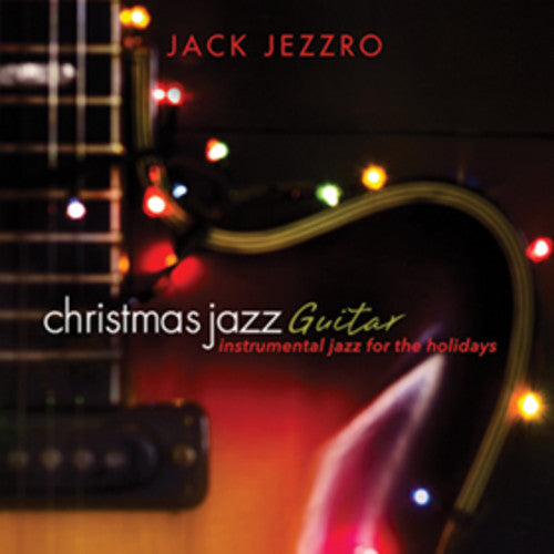 the album cover for Jack Jezzro - Christmas Jazz Guitar