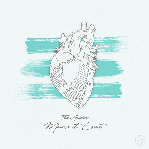 the album cover for The Anchor - Make It Last