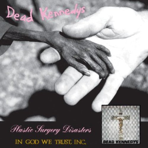the album cover for Dead Kennedys - Plastic Surgery Disasters: In God We Trust Inc