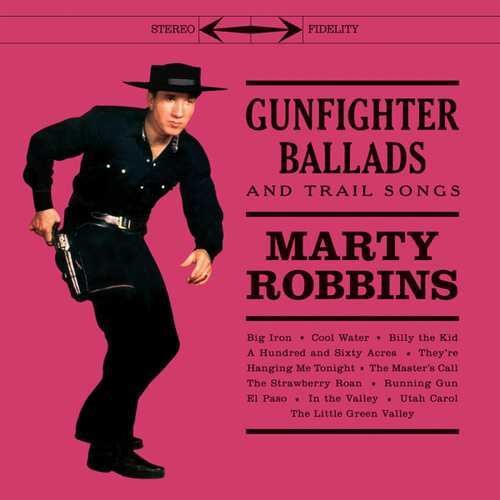 the album cover for Marty Robbins - Gunfighter Ballads & Trail Songs [Import Limited Edition Red LP]