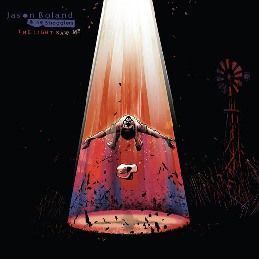 the album cover for Jason Boland & The Stragglers - The Light Saw Me [LP]