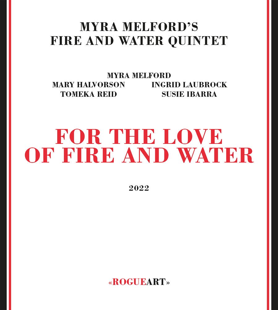 the album cover for Myra Melford's Fire / Water Quintet - For The Love Of Fire & Water