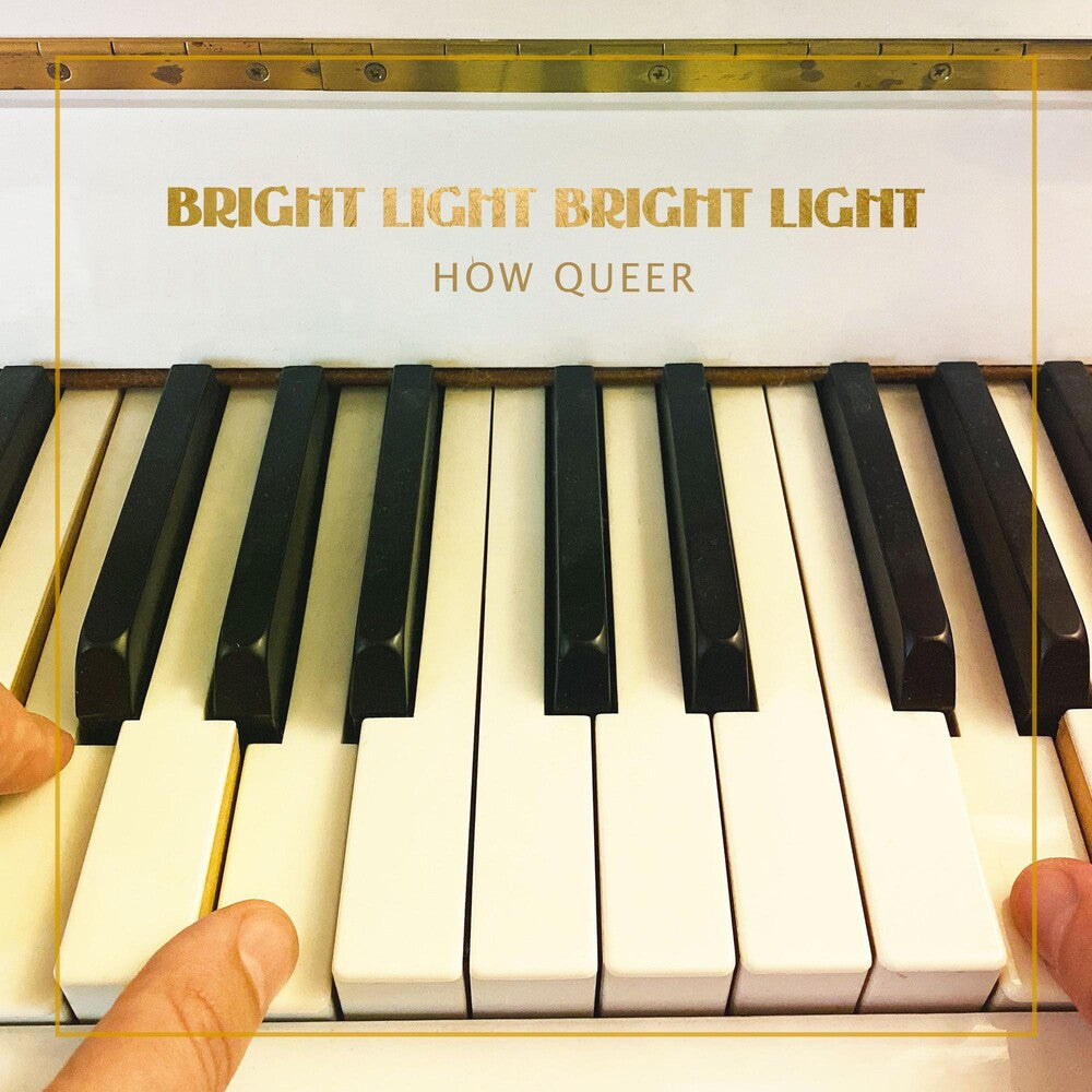 the album cover for Bright Light Bright Light - How Queer [Indie Exclusive Limited Edition Gold LP]