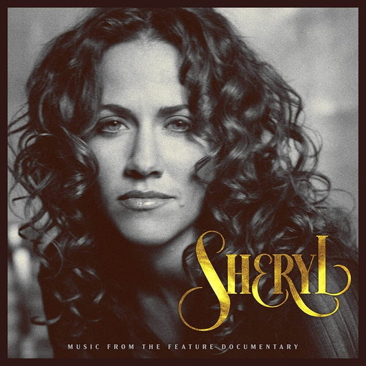 the album cover for Sheryl Crow - Sheryl: Music From The Feature Documentary [2CD]