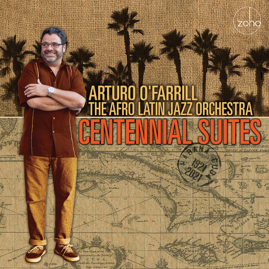 the album cover for Arturo O'Farrill & The Afro Latin Jazz Orchestra - Centennial Suites