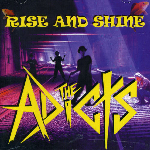 the album cover for Adicts - Rise & Shine [Import]