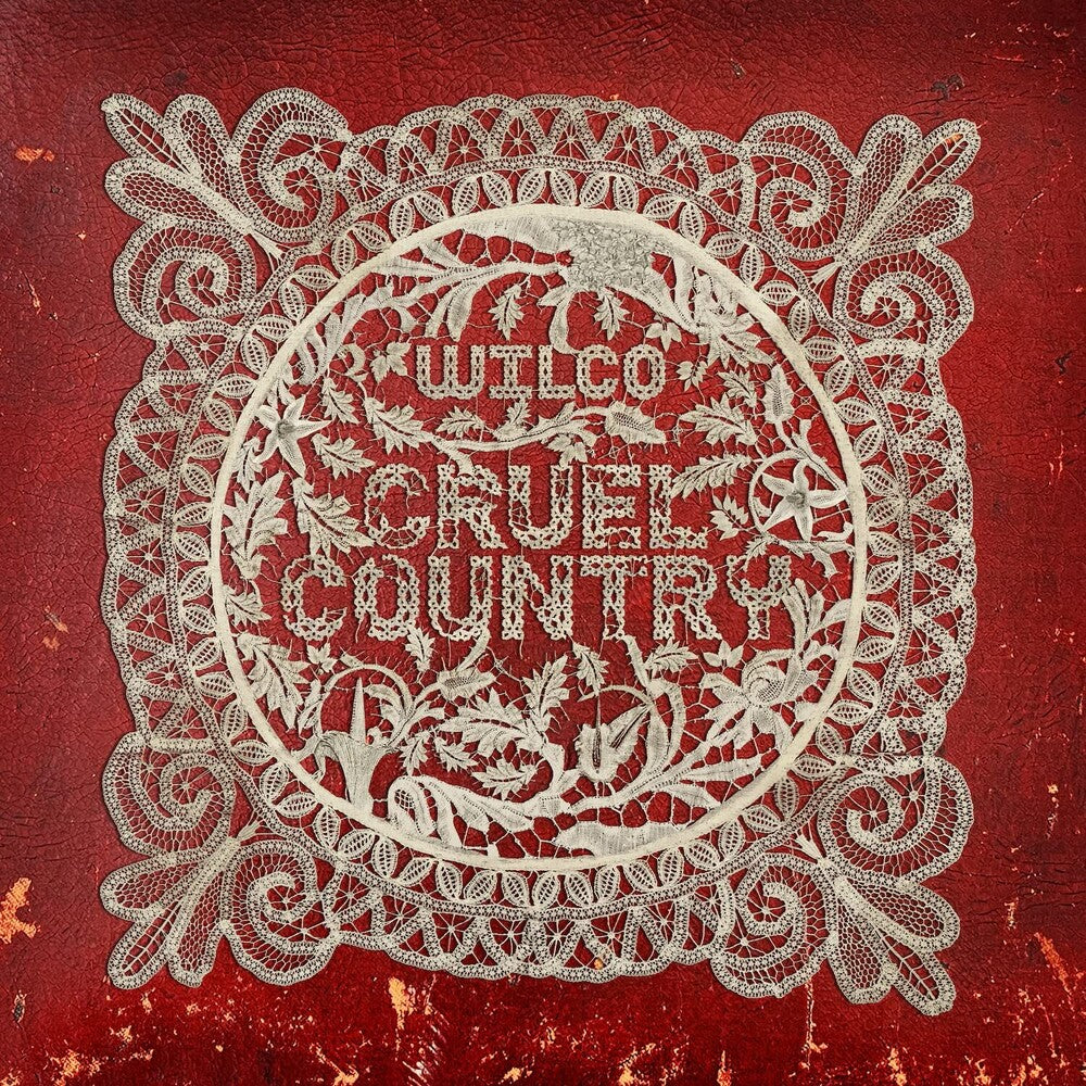 the album cover for Wilco - Cruel Country [2LP]