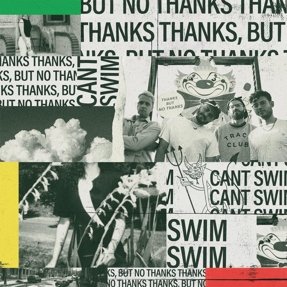 the album cover for Can't Swim - Thanks But No Thanks [Indie Exclusive Limited Edition Half Black/Half White w/Red & Mint Splatter LP]
