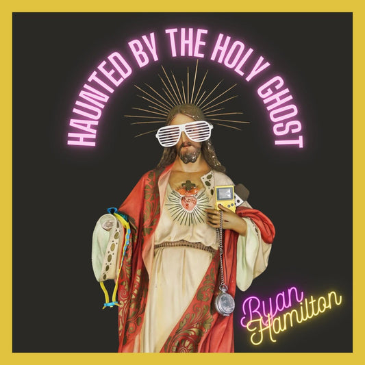 the album cover for Ryan Hamilton - Haunted By The Holy Ghost [LP]
