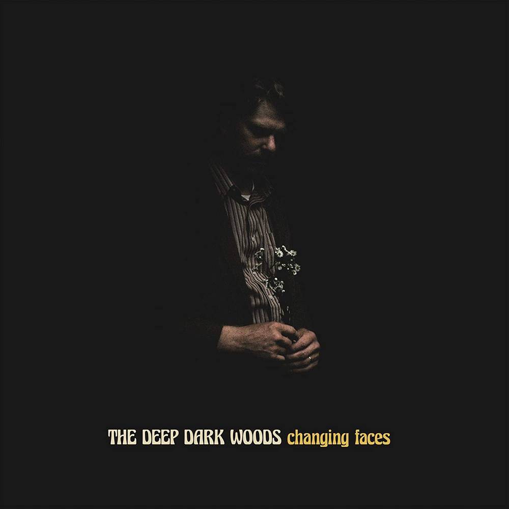 the album cover for The Deep Dark Woods - Changing Faces [Indie Exclusive Limited Edition Yellow/Black LP]