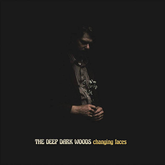 the album cover for The Deep Dark Woods - Changing Faces [Indie Exclusive Limited Edition Gray/Black LP]