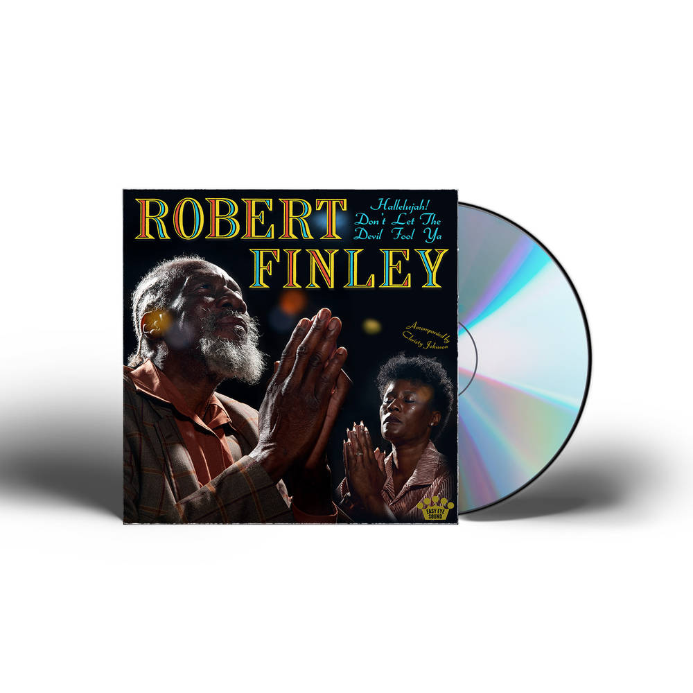 the album cover for Robert Finley - Hallelujah! Don't Let The Devil Fool Ya 